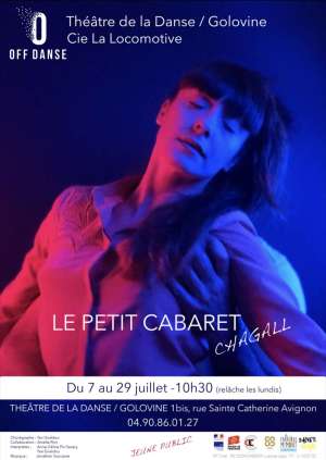 Le Petit Cabaret-Chagall - Compagnie La Locomotive - Avignon - Off 2021